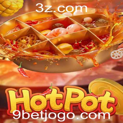 Explorando o Fascinante Mundo do Jogo 'Hotpot' com 9bet